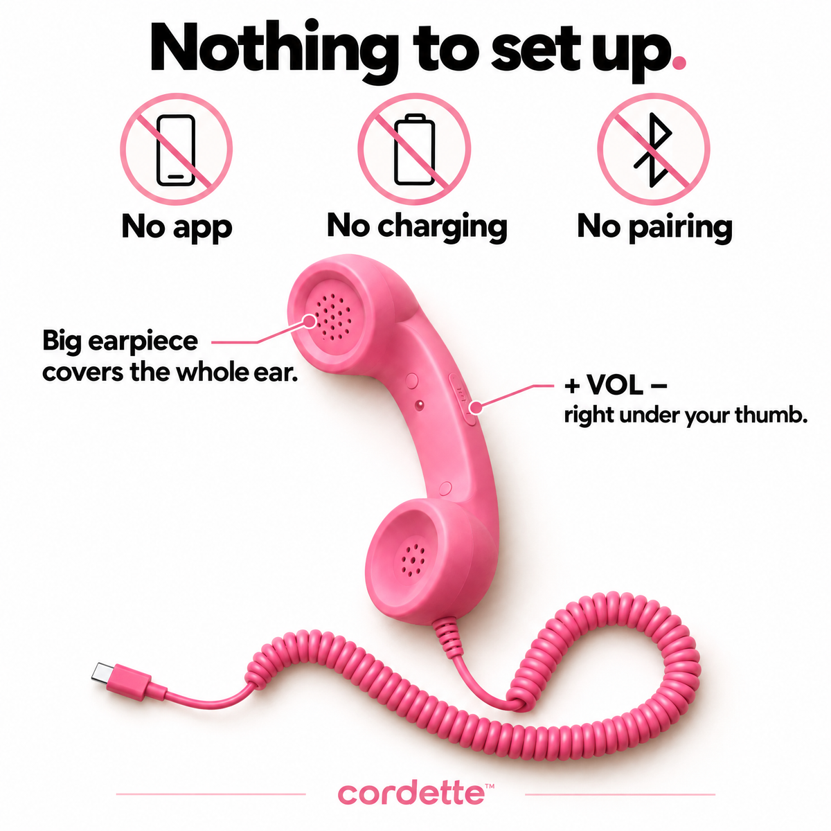 Pink Cordette handset features: no app, no charging, no Bluetooth pairing.